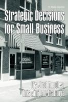 Strategic Decisions for Small Business: It's Just Noodles, This Ain't No Trattoria