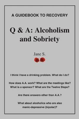 Q & A: Alcoholism and Sobriety - Jane S - cover