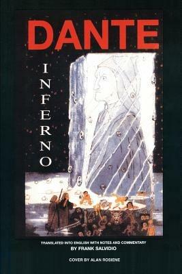 Dante: Inferno: Translated Into English with Notes and Commentary by Frank Salvidio - Frank Salvidio,Dante Alighieri - cover