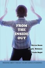 From the Inside Out: Resolving Obesity through the new science of Bariatrics