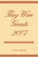 They Were Giants 2007 - Patrick Yearly - cover