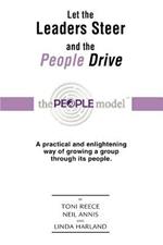 Let the Leaders Steer and the People Drive: Performance Coaching Through the People Modeltm