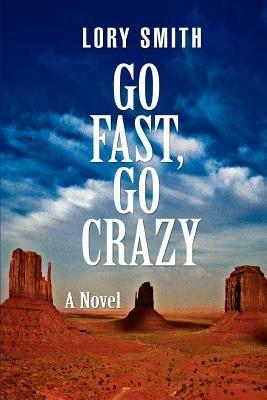 Go Fast, Go Crazy - Lory Smith - cover