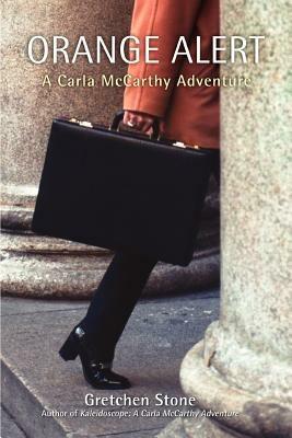Orange Alert: A Carla McCarthy Adventure - Gretchen Stone - cover