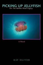 Picking Up Jellyfish: Or: The Bobble Head Legacy