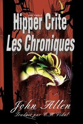 Hipper Crite: Les Chroniques - John Allen - cover