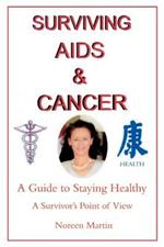 Surviving AIDS and Cancer: A Guide to Staying Healthy