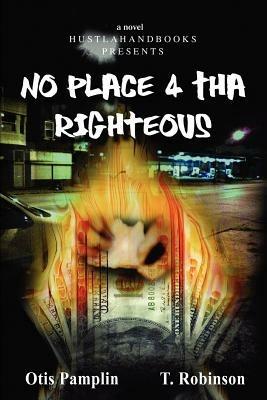 No Place 4 Tha Righteous - Otis Pamplin - cover