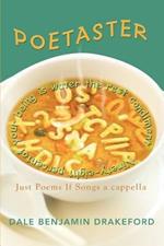 Poetaster: Just Poems If Songs a cappella