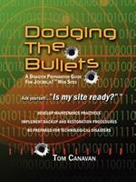 Dodging the Bullets: A Disaster Preparation Guide for Joomla! Web Sites