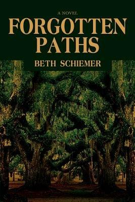 Forgotten Paths - Beth Schiemer - cover