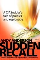 Sudden Recall: Operation Tango: A Top Secret CIA Covert Action - Andy Anderson - cover