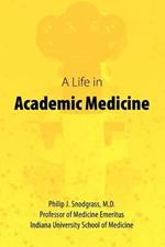 A Life in Academic Medicine