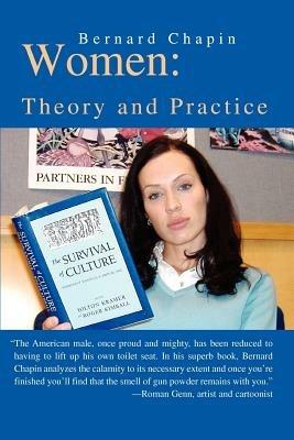 Women: Theory and Practice - Bernard Chapin - cover