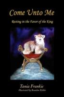 Come Unto Me: Resting in the Favor Of the King