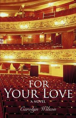 For Your Love - Carolyn Wilson - cover
