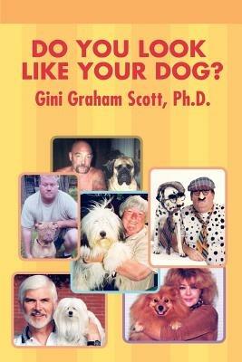 Do You Look Like Your Dog? - Gini Graham Scott - cover