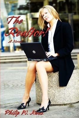 The Realtor! - Philip W Kunz - cover