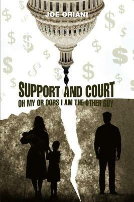 Support And Court Oh My Or Oops I Am The Other Guy - Joe Oriani - cover