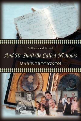 And He Shall Be Called Nicholas - Marie Trotignon - cover