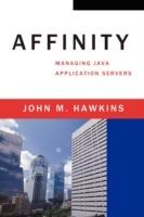Affinity: Managing Java Application Servers - John M Hawkins - cover