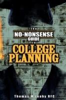 The No-Nonsense Guide to College Planning