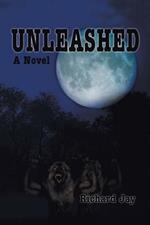Unleashed: With special thanks to Jay Rhame and William Jay