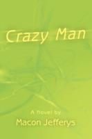 Crazy Man - Macon M Jefferys - cover