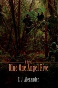 Blue One Angel Five - C J Alexander - cover