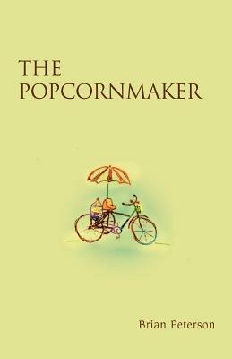 The Popcornmaker - Brian Peterson - cover