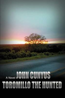 Toromillo the Hunted - John Cunyus - cover