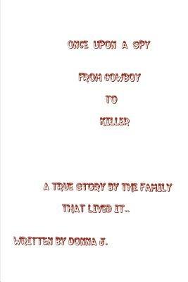 Once upon a Spy - Donna J - cover