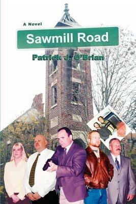 Sawmill Road - Patrick J O'Brian - cover