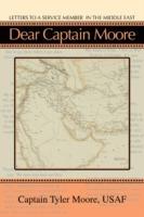 Dear Captain Moore: Letters to a Service Member in the Middle East - Tyler Moore - cover