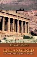 Endangered: An End-Time Political Novel - Leonard Smith - cover