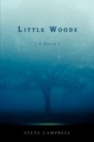 Little Woods - Steve Campbell - cover