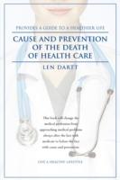 Cause and Prevention of the Death of Health Care