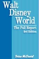 Walt Disney World: The Full Report - Brian McDaniel - cover