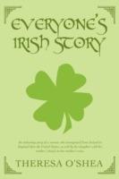 Everyone's Irish Story - Theresa O'Shea - cover