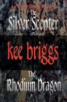 The Silver Scepter & the Rhodium Dragon: The Usher Orlop Mystery Series 7 & 8 - Kee Briggs - cover