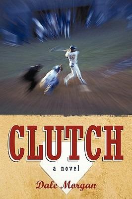 Clutch - Dale Morgan - cover