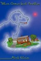 When Comes Such Another - Mark Klein - cover