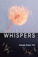 Silence Whispers - George Breed - cover