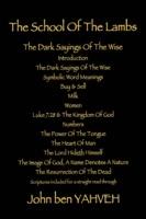The School Of The Lambs: The Dark Sayings Of The Wise