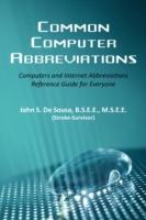 Common Computer Abbreviations: Computers and Internet Abbreviations Reference Guide for Everyone