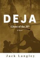 Deja: Ghost of the 35th - Jack Langley - cover