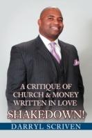 Shakedown!: A Critique Of Church & Money Written in Love