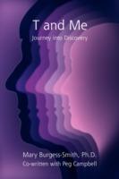 T and Me: Journey Into Discovery - Mary Burgess-Smith Ph D - cover