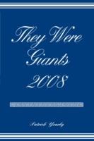 They Were Giants 2008 - Patrick Yearly - cover