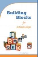 Building Blocks for Relationships: Qualities for Christian Living